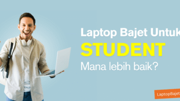 laptop bajet untuk student