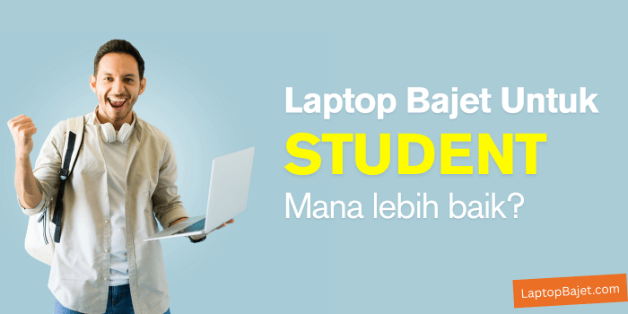 laptop bajet untuk student